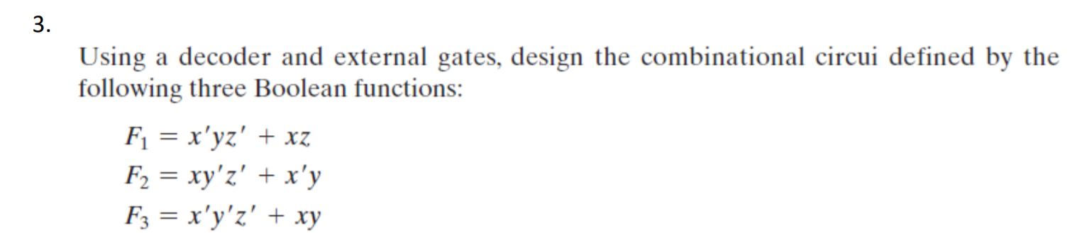 Solved 3. Using a decoder and external gates, design the | Chegg.com
