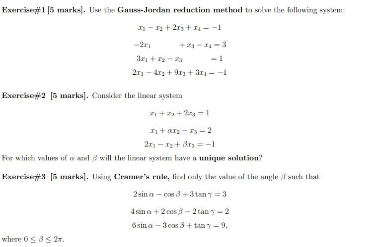 Solved Exercise#1 [5 marks). Use the Gauss-Jordan reduction | Chegg.com