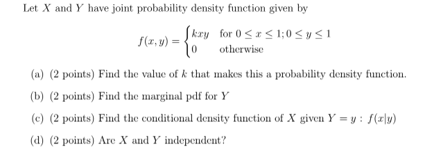 Solved Let X and Y have joint probability density function | Chegg.com