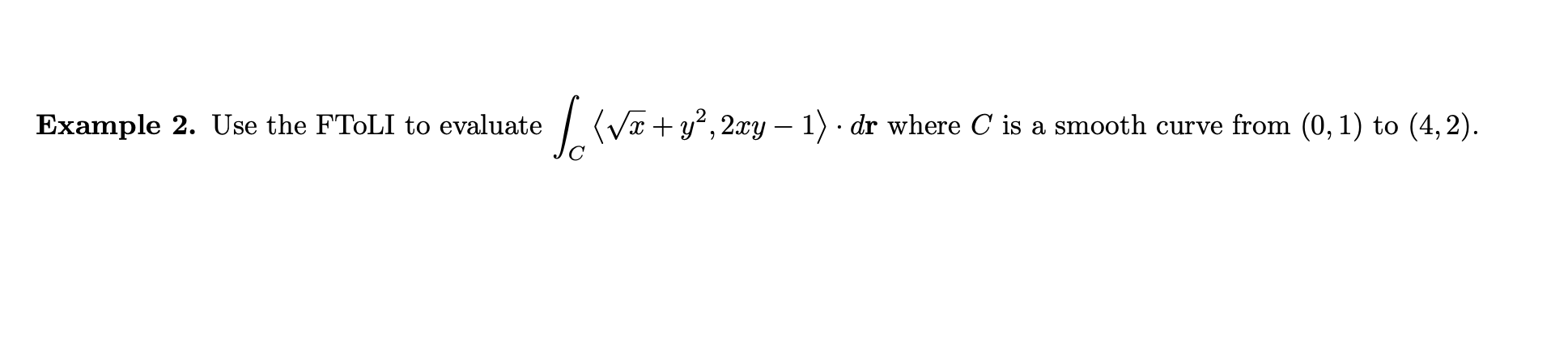 Solved Example 2. Use the FToLI to evaluate | Chegg.com
