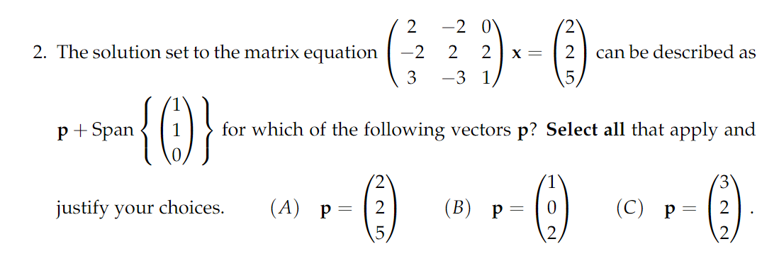 Solved 2. The solution set to the matrix equation | Chegg.com