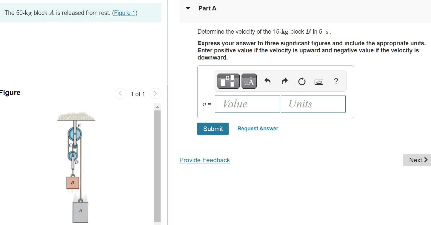 Solved The 50 Kg Block A Is Released From Rest Figure 1 Chegg Com