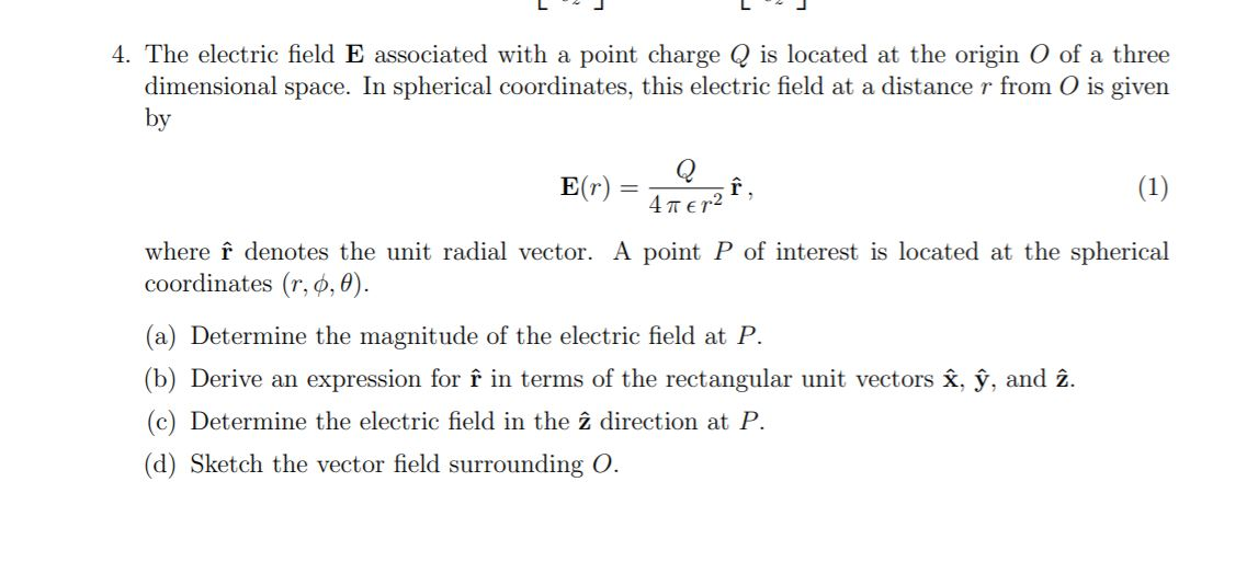 Solved 4 The Electric Field E Associated With A Point Ch Chegg Com