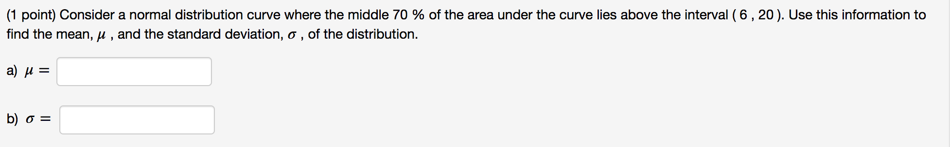 Solved (1 point) Consider a normal distribution curve where | Chegg.com