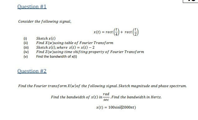 Solved Consider the following signal, x(t) rect+rect 4 0) | Chegg.com