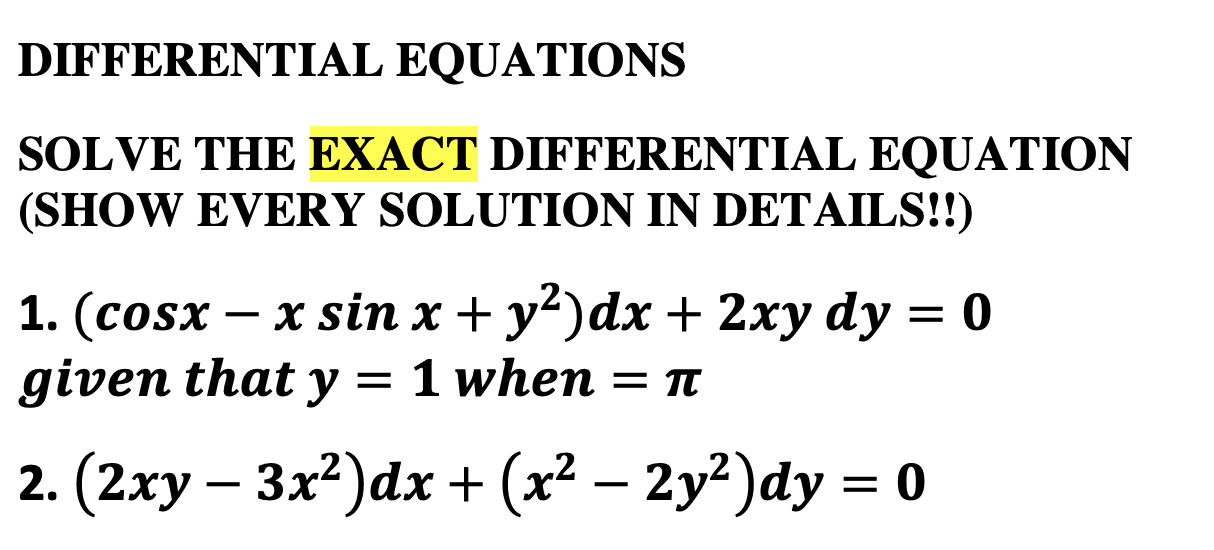 Solved Differential Equations Solve The Exact Differential Chegg Com