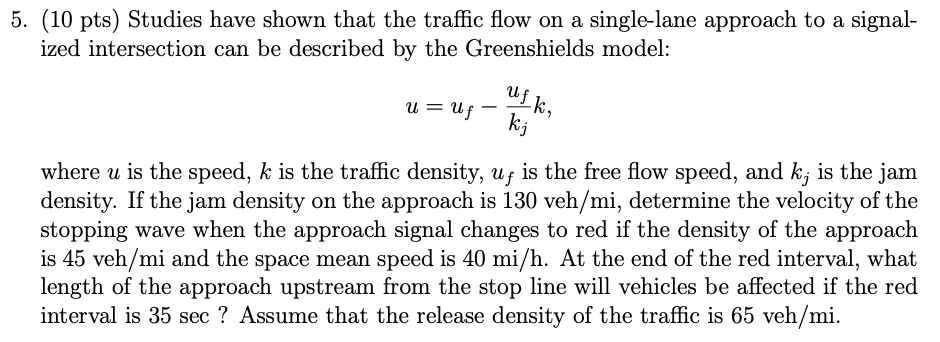 Solved (10 pts) Studies have shown that the traffic flow on | Chegg.com