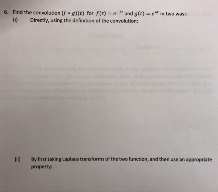 Solved 6 Find The Convolution F G T For F T E 3t And