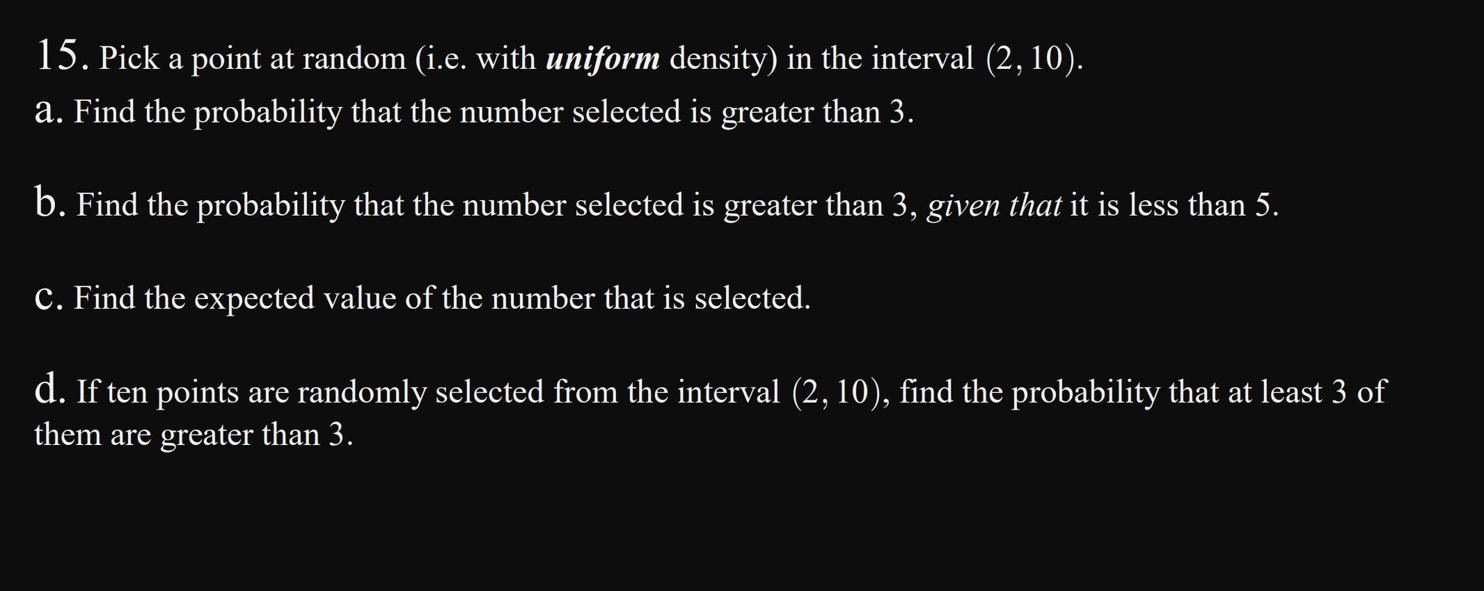 Solved 15. Pick a point at random (i.e. with uniform | Chegg.com