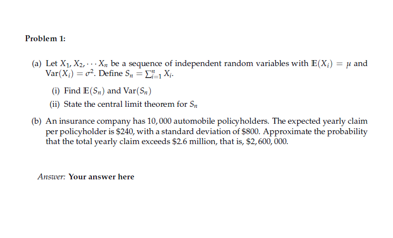 Solved Problem 1: (a) Let X1, X2, ... Xn be a sequence of | Chegg.com