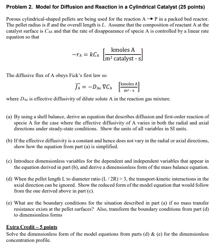 Solved Problem 2. Model for Diffusion and Reaction in a | Chegg.com