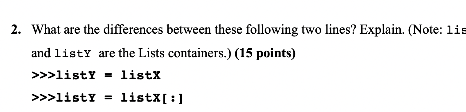Solved 2. What are the differences between these following | Chegg.com