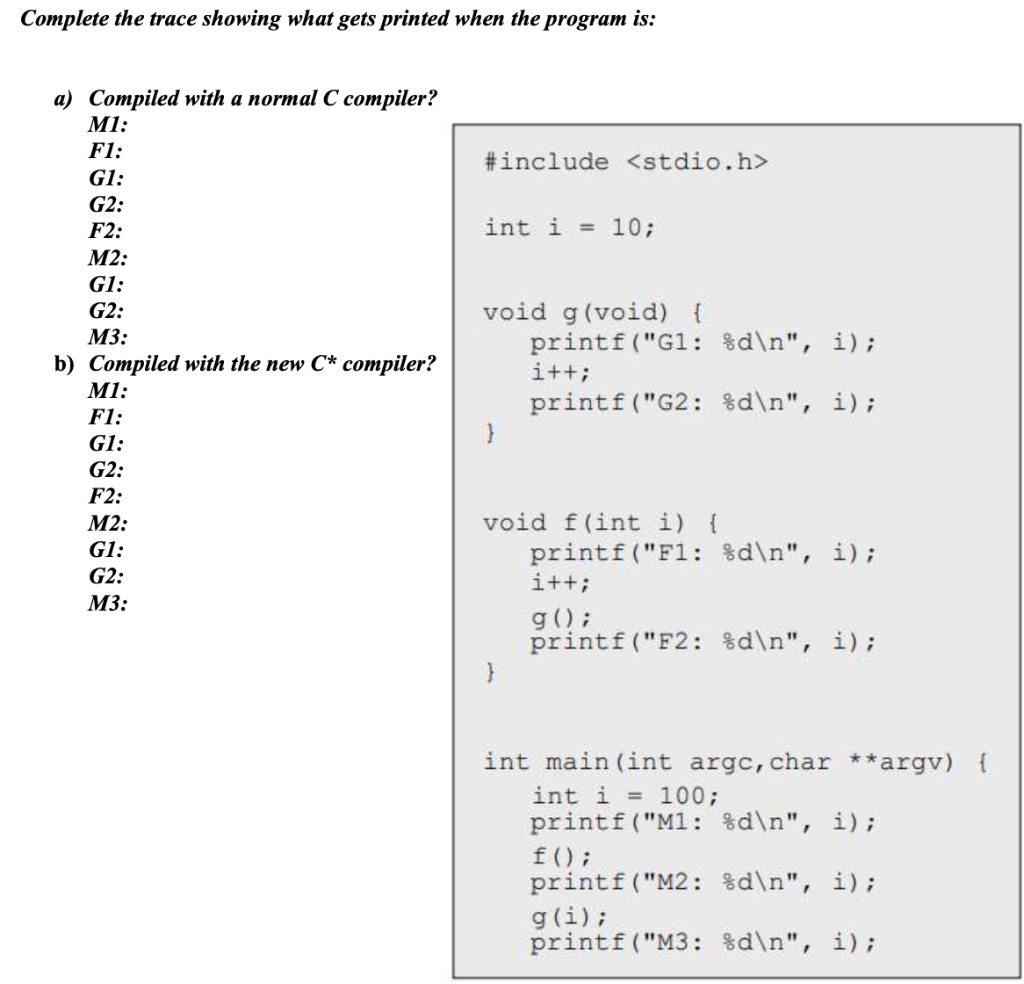 Solved Complete the trace showing what gets printed when the | Chegg.com