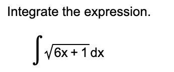 Solved Integrate the expression. [Vox+1 dx - 1 dx | Chegg.com