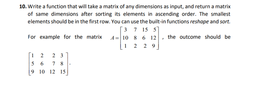 Solved 10. Write a function that will take a matrix of any | Chegg.com