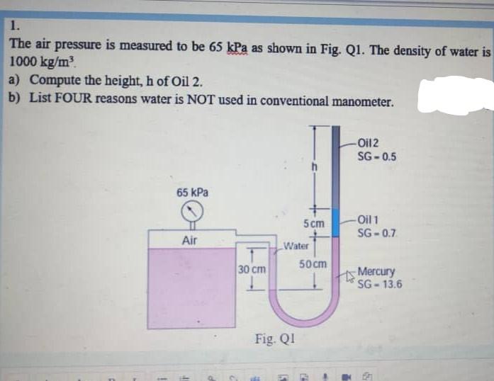 Solved 1. The air pressure is measured to be 65 kPa as shown | Chegg.com