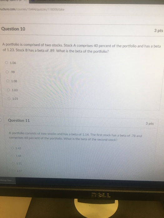 Solved 3 pts Question 10 A portfolio is comprised of two | Chegg.com
