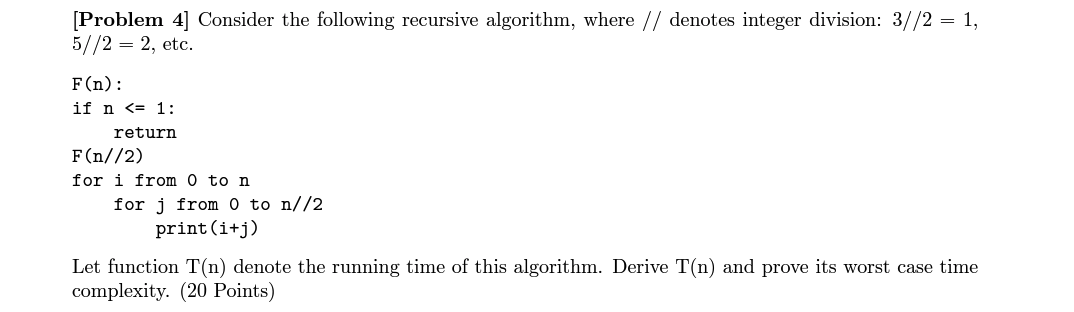 Solved [Problem 4] Consider the following recursive | Chegg.com