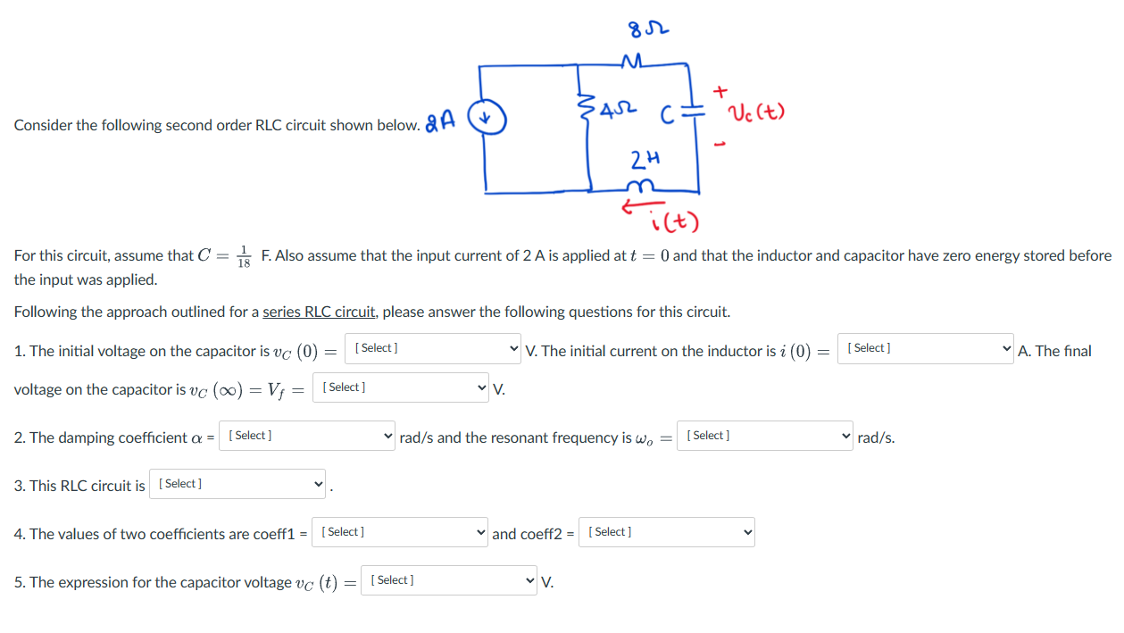 Solved Consider The Following Second Order RLC Circuit Shown | Chegg.com