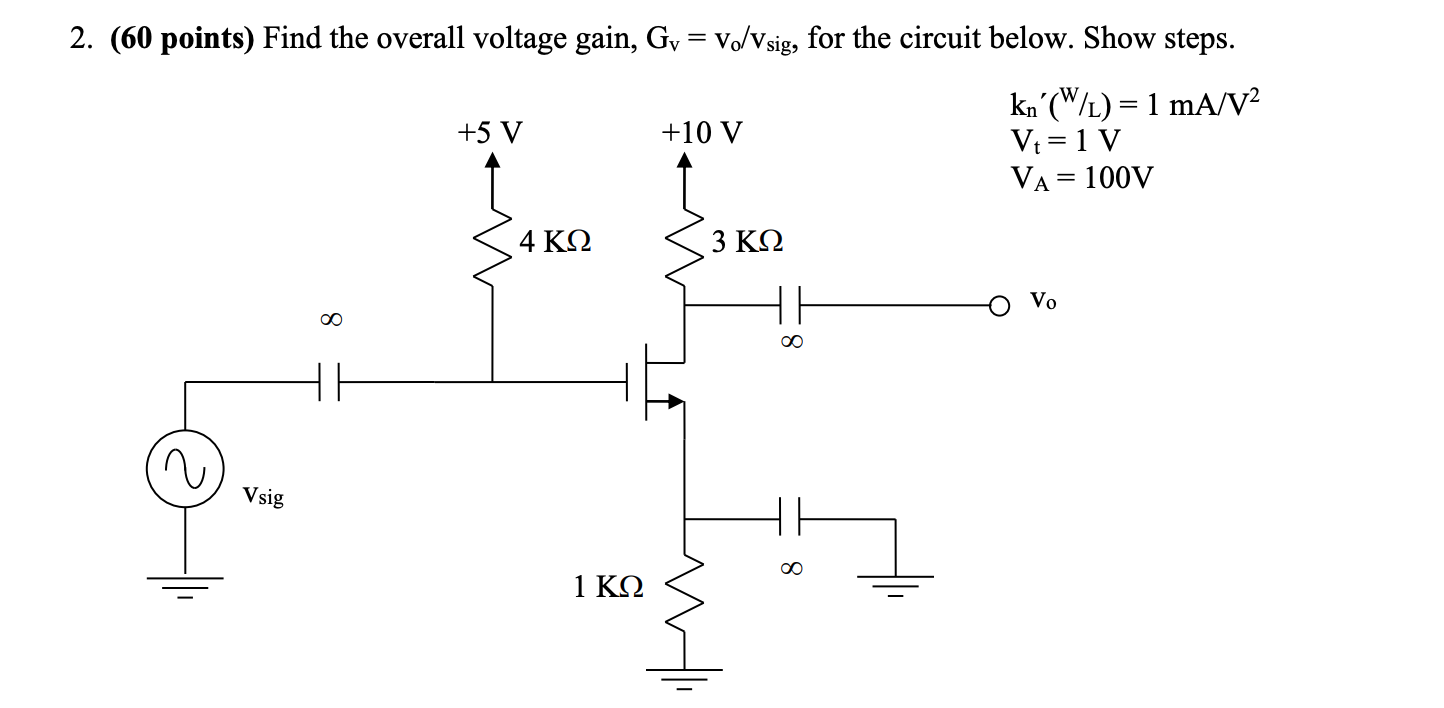 Solved 2 60 Points Find The Overall Voltage Gain Gy Chegg Com