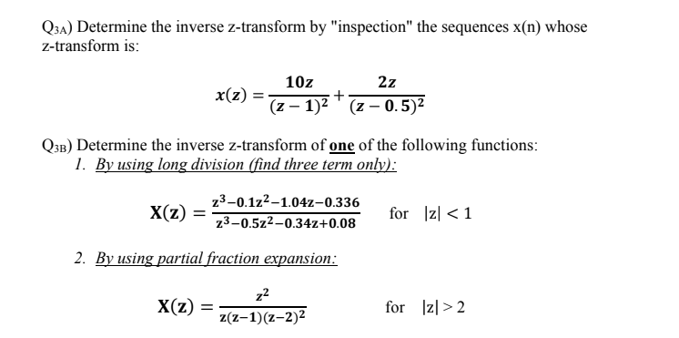 Solved Q3a Determine The Inverse Z Transform By