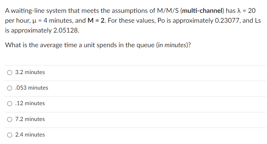 Solved A Waiting-line System That Meets The Assumptions Of | Chegg.com