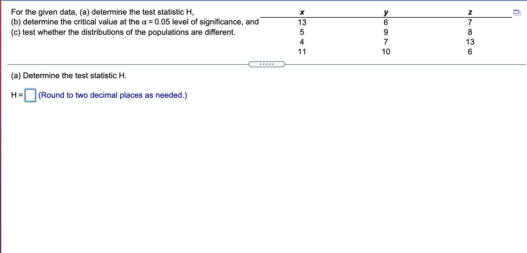 Solved For the given data, (a) determine the test statistic | Chegg.com
