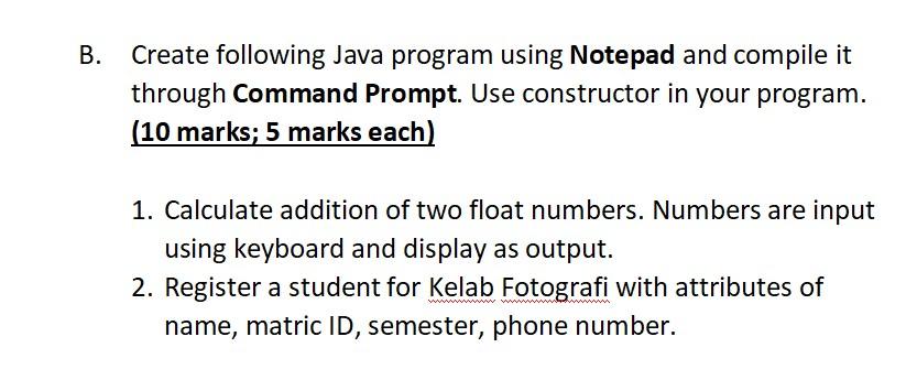 Solved B. Create following Java program using Notepad and | Chegg.com