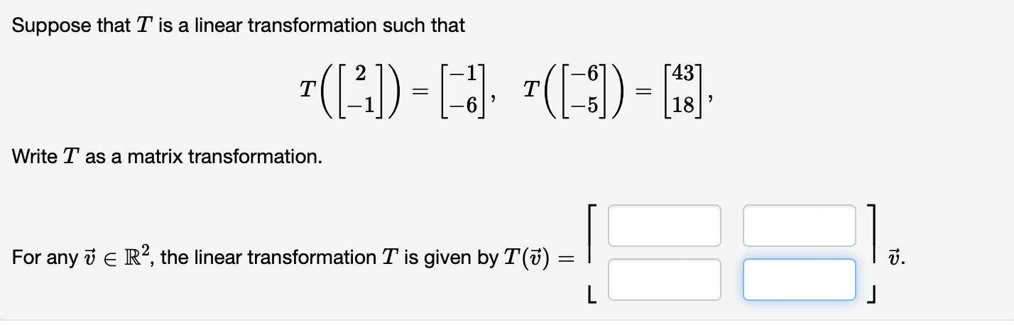 Solved Suppose that T is a linear transformation such that | Chegg.com