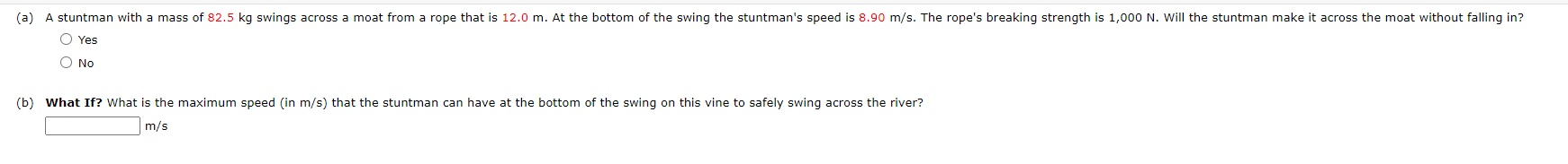 Solved (a) A stuntman with a mass of 82.5 kg swings across a | Chegg.com