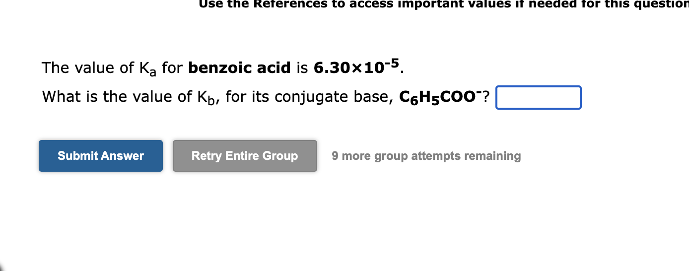 Solved The Value Of Ka For Benzoic Acid Is 6.30×10−5. What | Chegg.com