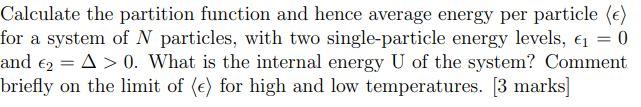 Solved Calculate the partition function and hence average | Chegg.com