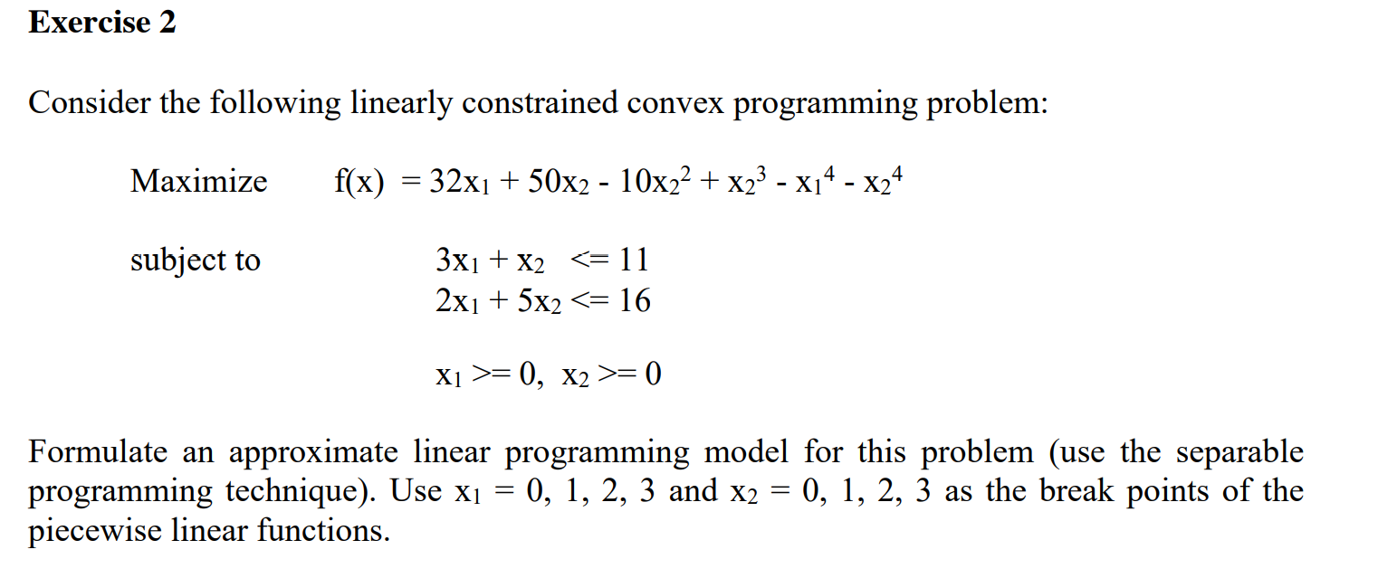 Solved Exercise 2 Consider the following linearly | Chegg.com