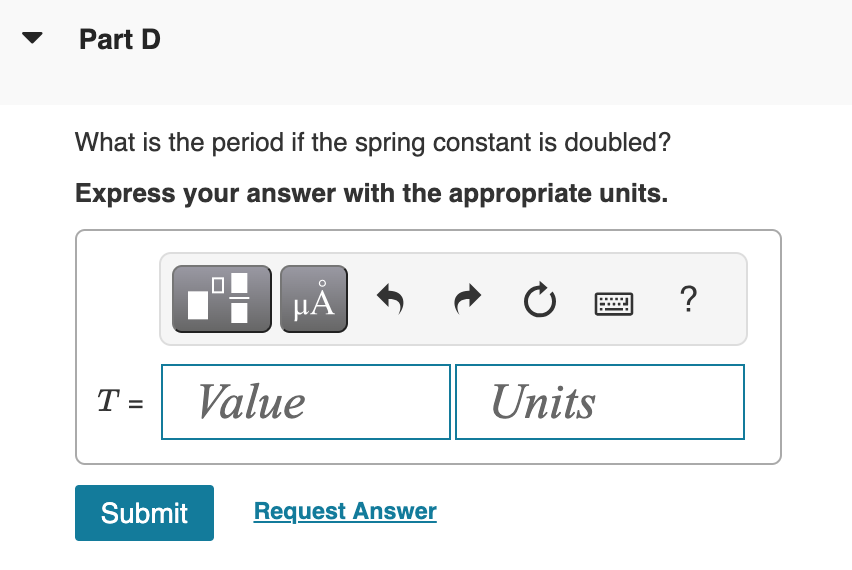 Solved A block attached to a spring with unknown spring | Chegg.com