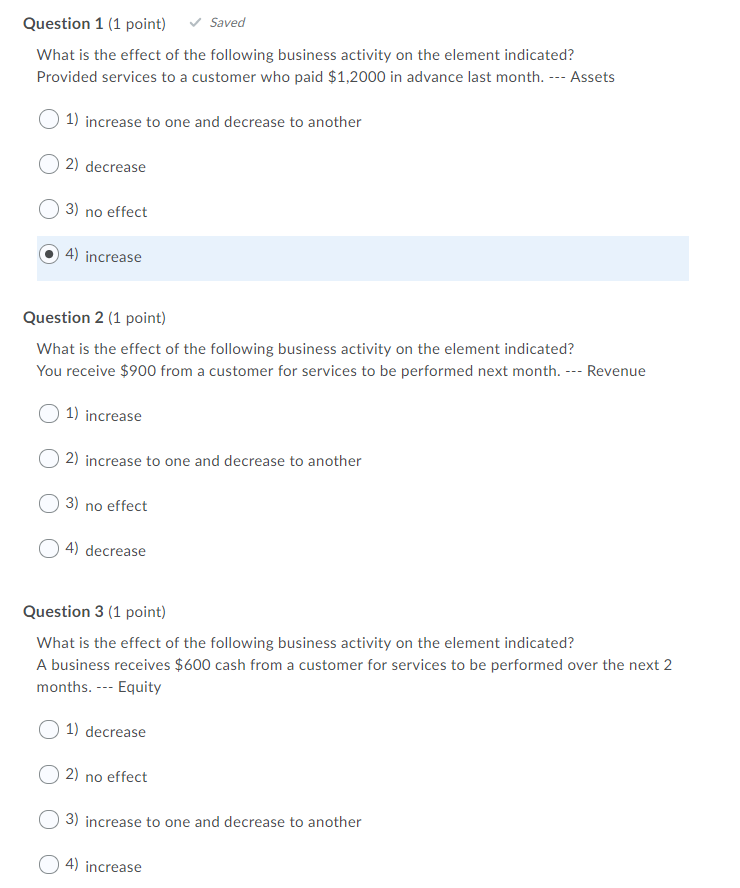 Solved Question 1 (1 point) Saved What is the effect of the | Chegg.com