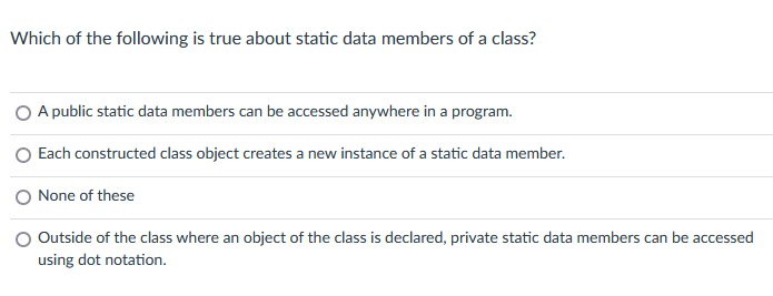 Solved Which of the following is true about static data | Chegg.com