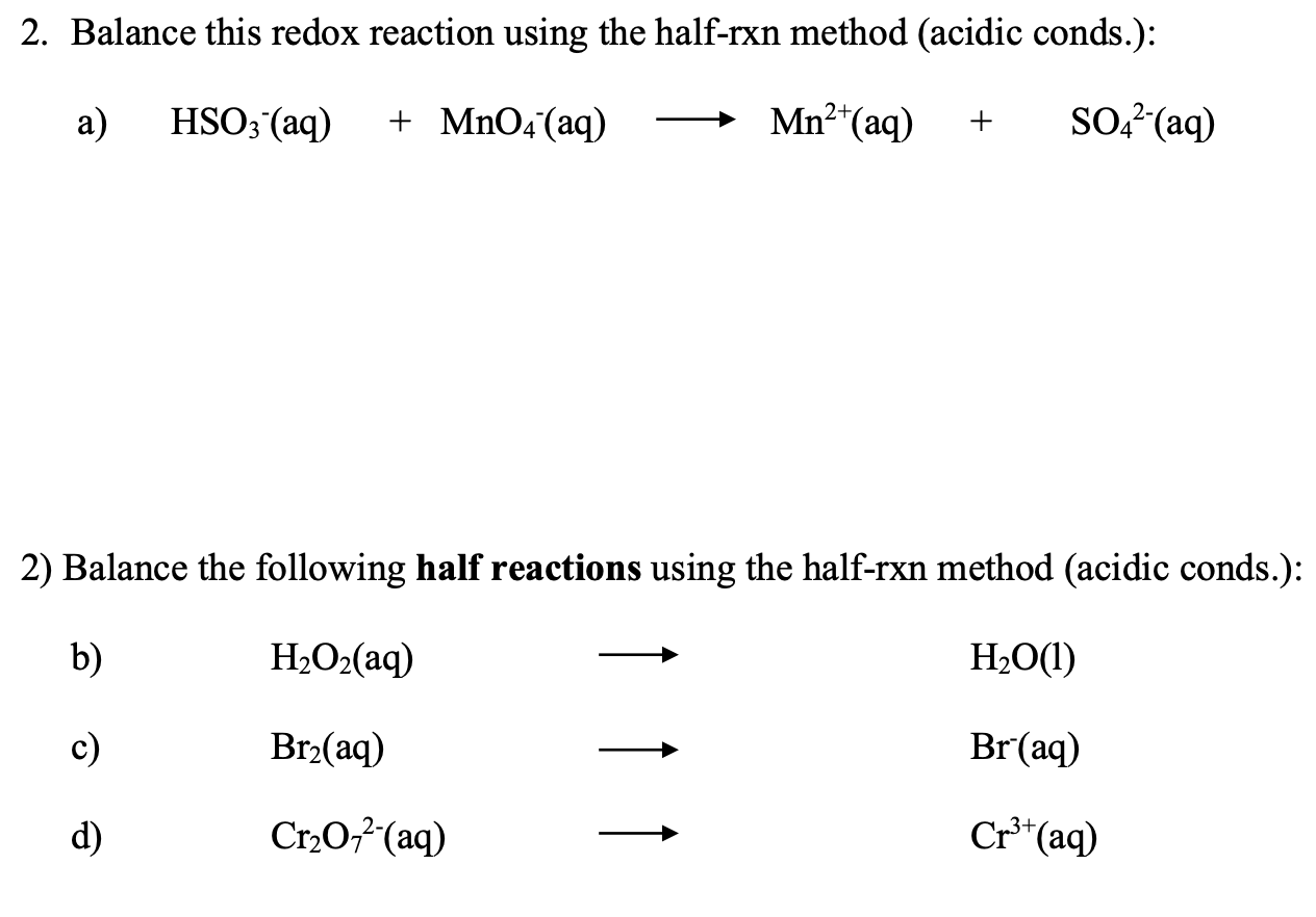 Solved 2. Balance this redox reaction using the half-rxn | Chegg.com