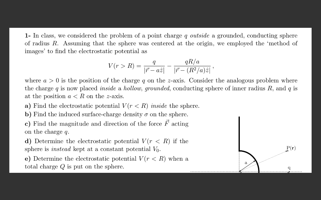 Solved 1- In class, we considered the problem of a point | Chegg.com