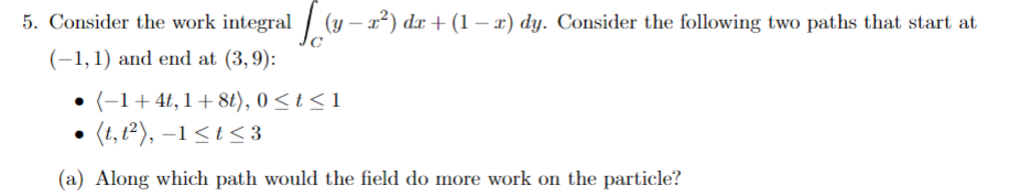 Solved 5. Consider the work integral [:(0 – 32) dc +(1 – ) | Chegg.com