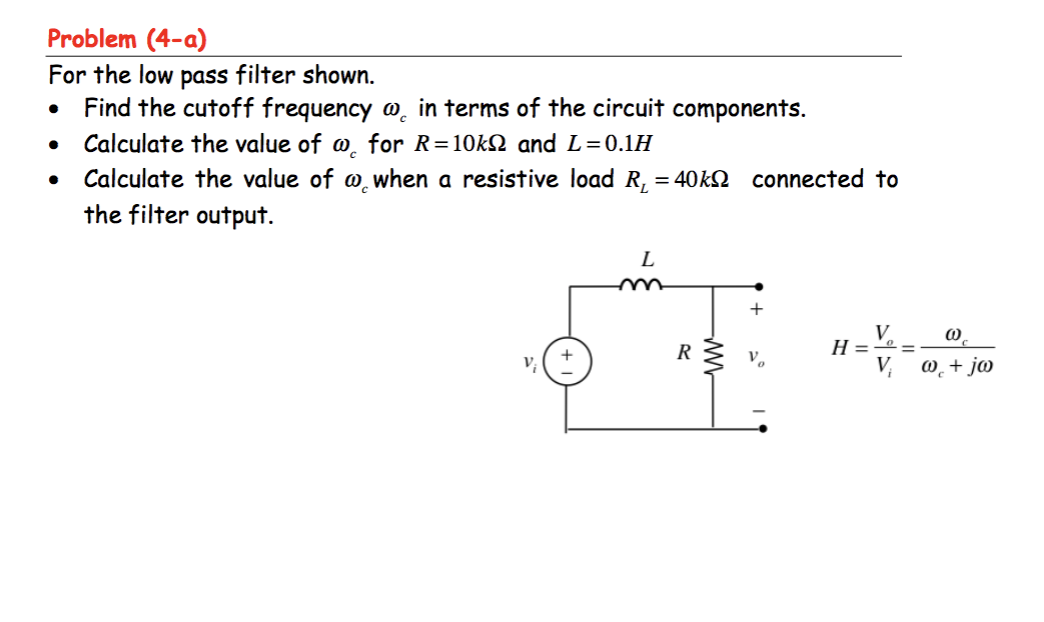 Solved Problem (4-a) For the low pass filter shown. Find the | Chegg.com