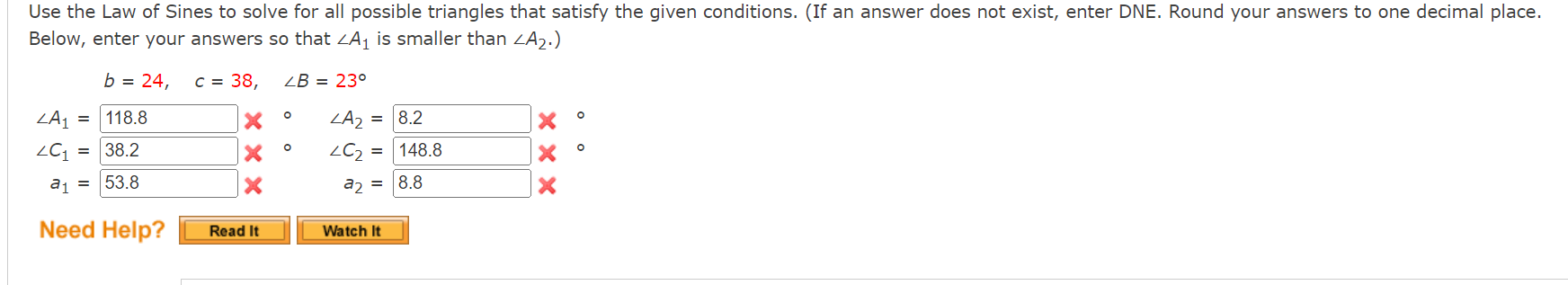 Solved Use the Law of Sines to solve for all possible | Chegg.com