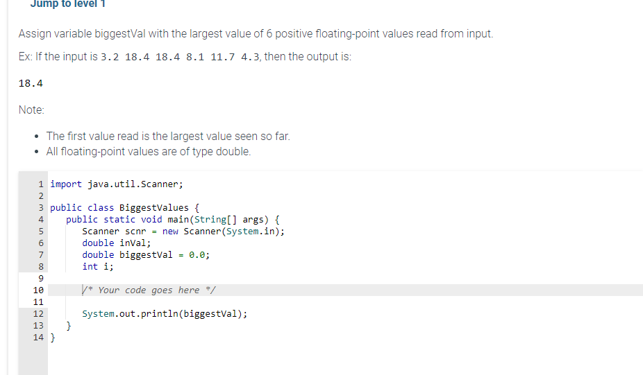 Solved Assign variable biggestVal with the largest value of | Chegg.com