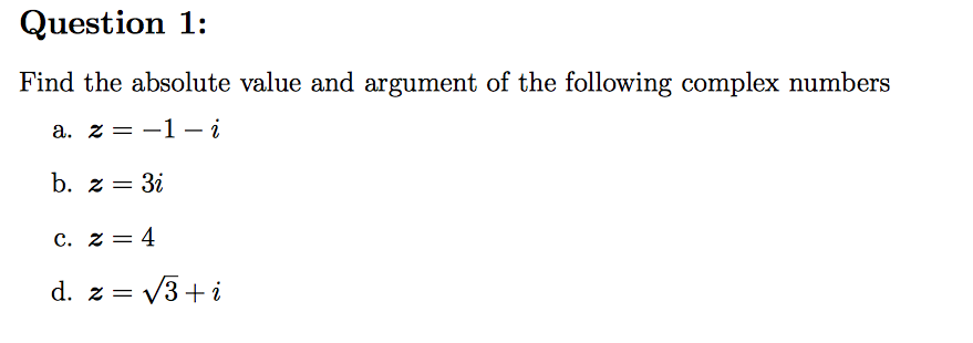 Solved Question 1: Find the absolute value and argument of | Chegg.com