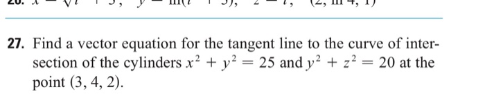 Solved Find a vector equation for the tangent line to the | Chegg.com