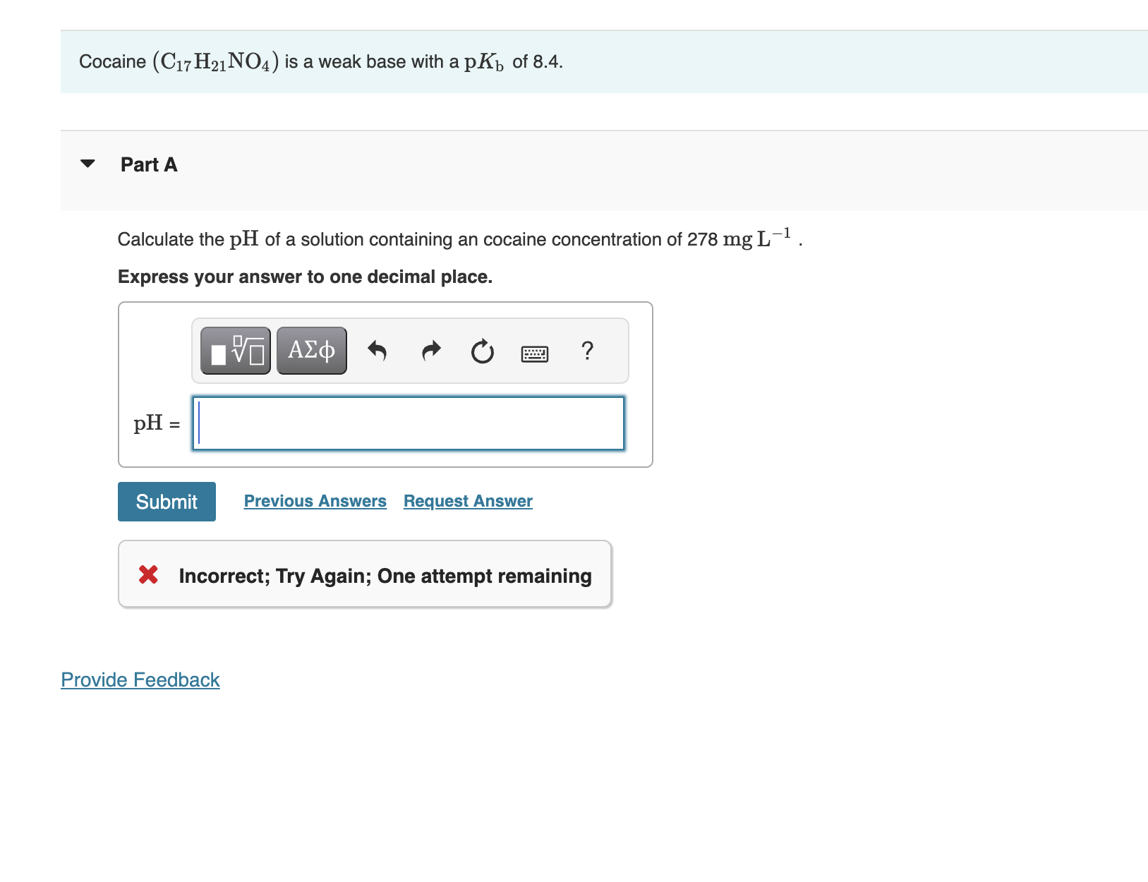 Solved Cocaine (C17H21NO4) is a weak base with a pKb of 8.4.