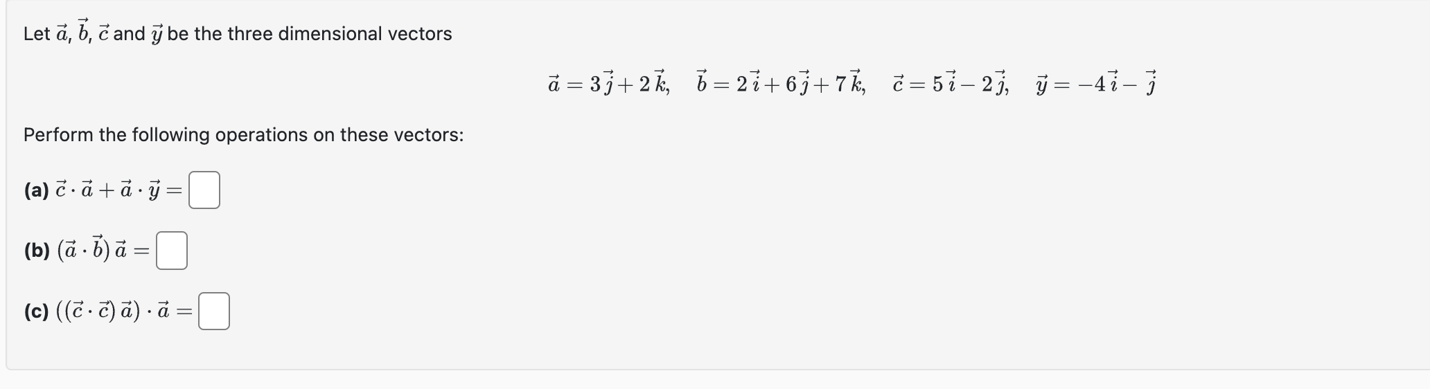 Solved Let A,b,c And Y Be The Three Dimensional Vectors | Chegg.com