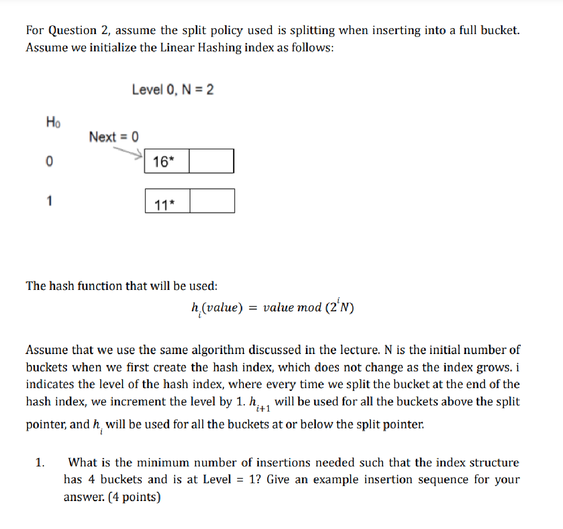 Solved For Question 2, ﻿assume the split policy used is | Chegg.com