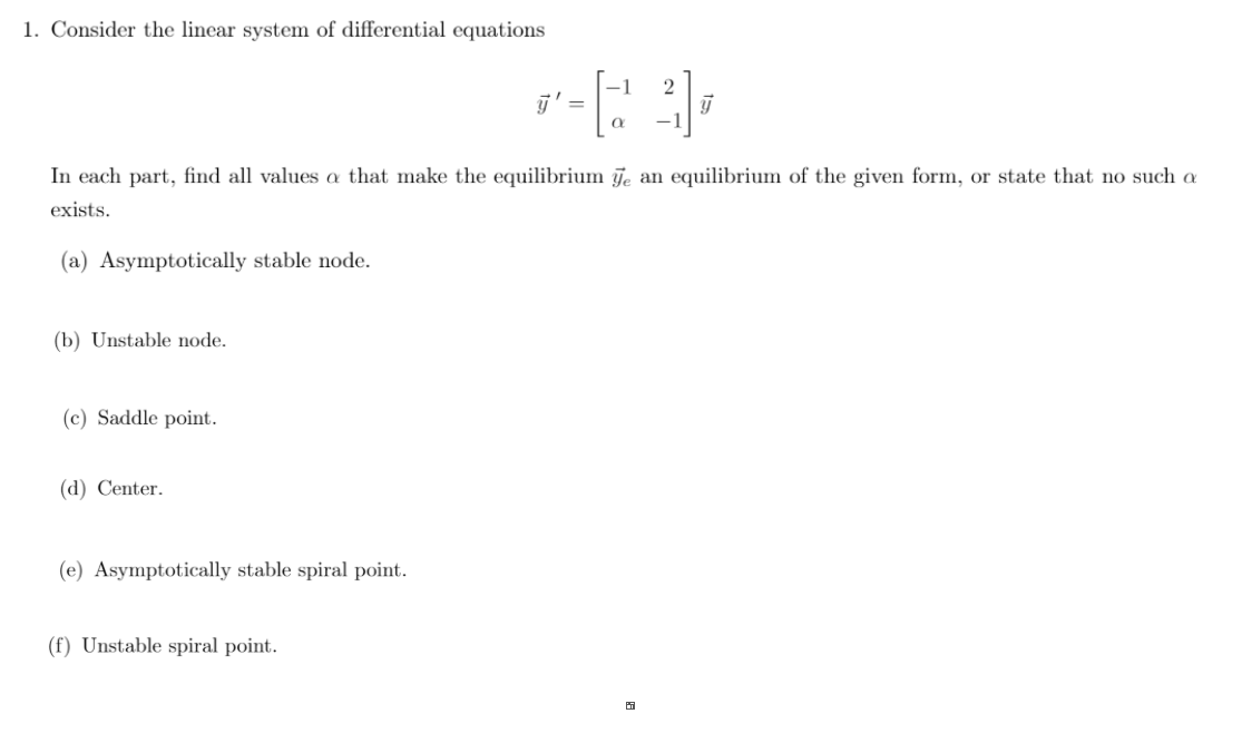 Solved 1. Consider the linear system of differential | Chegg.com