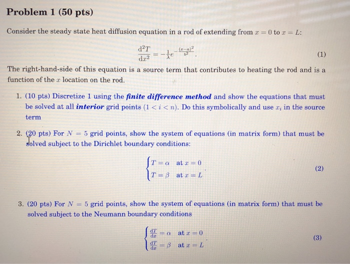 Solved Problem 1 (50 pts) Consider the steady state heat | Chegg.com