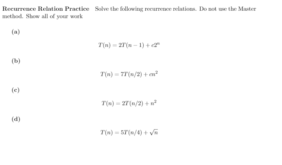 Solved Recurrence Relation Practice Solve The Following 6571